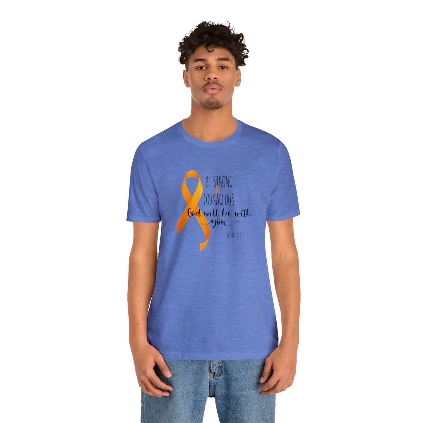 Joshua 1:9 Leukemia Support - unisex jersey short sleeve tee- T-Shirt Daffodil & Alder