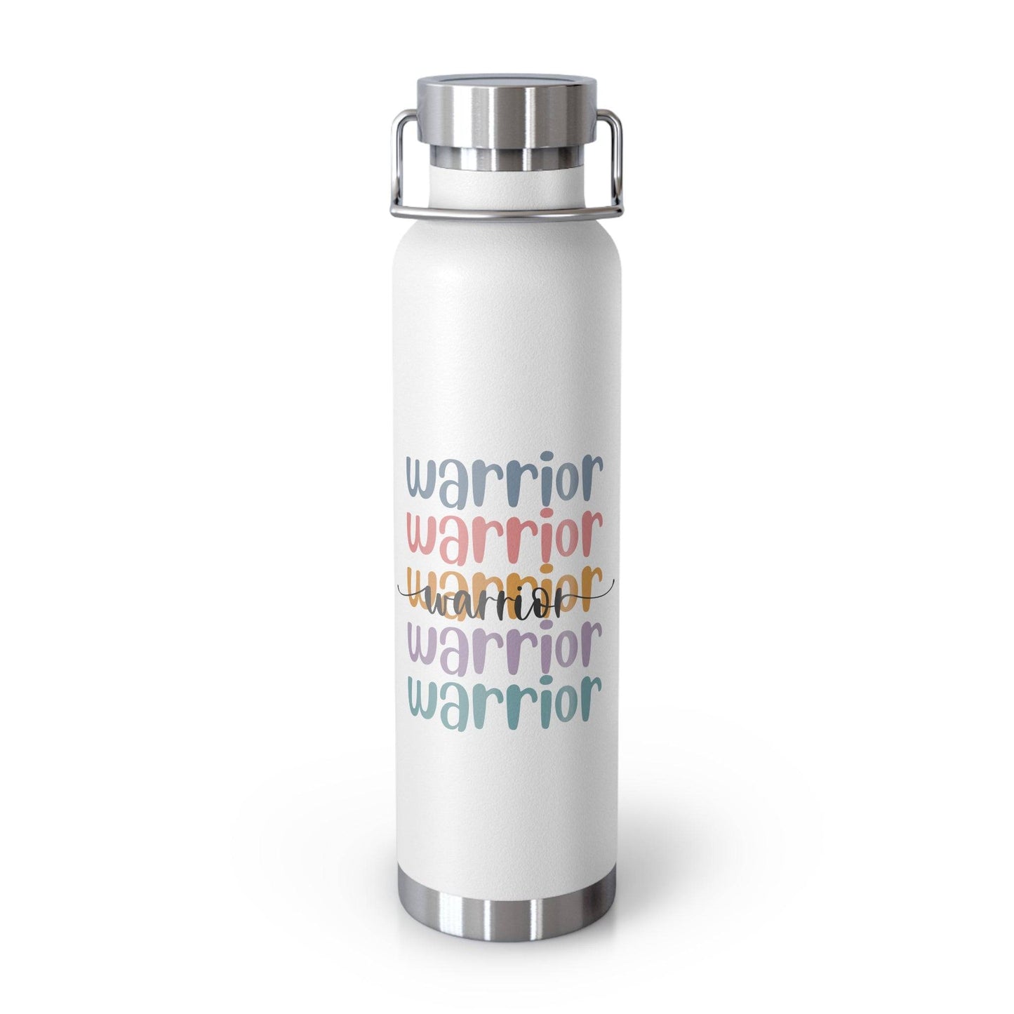 Warrior saying - Copper Vacuum Insulated Bottle, 22oz- Mug Daffodil & Alder