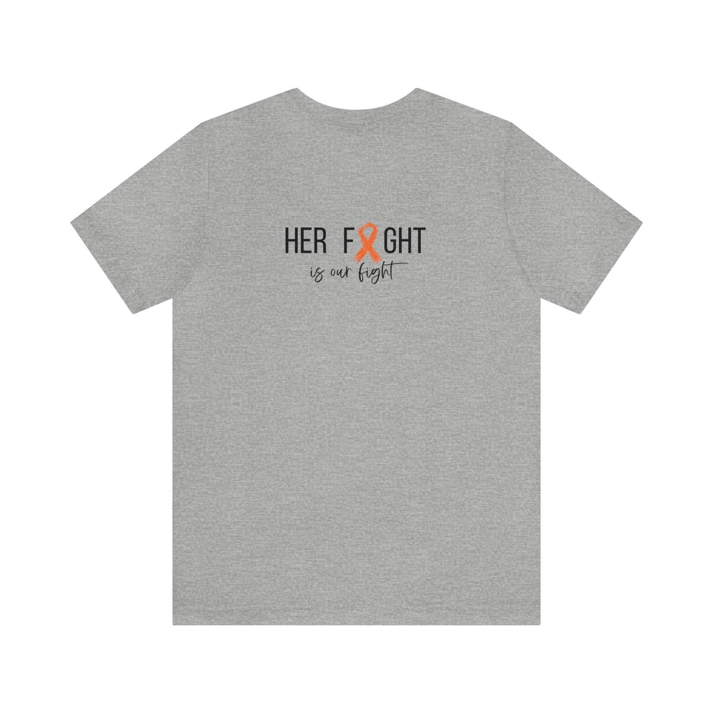 ALL Her Fight is our fight - Unisex Jersey Short Sleeve Tee- T-Shirt Daffodil & Alder