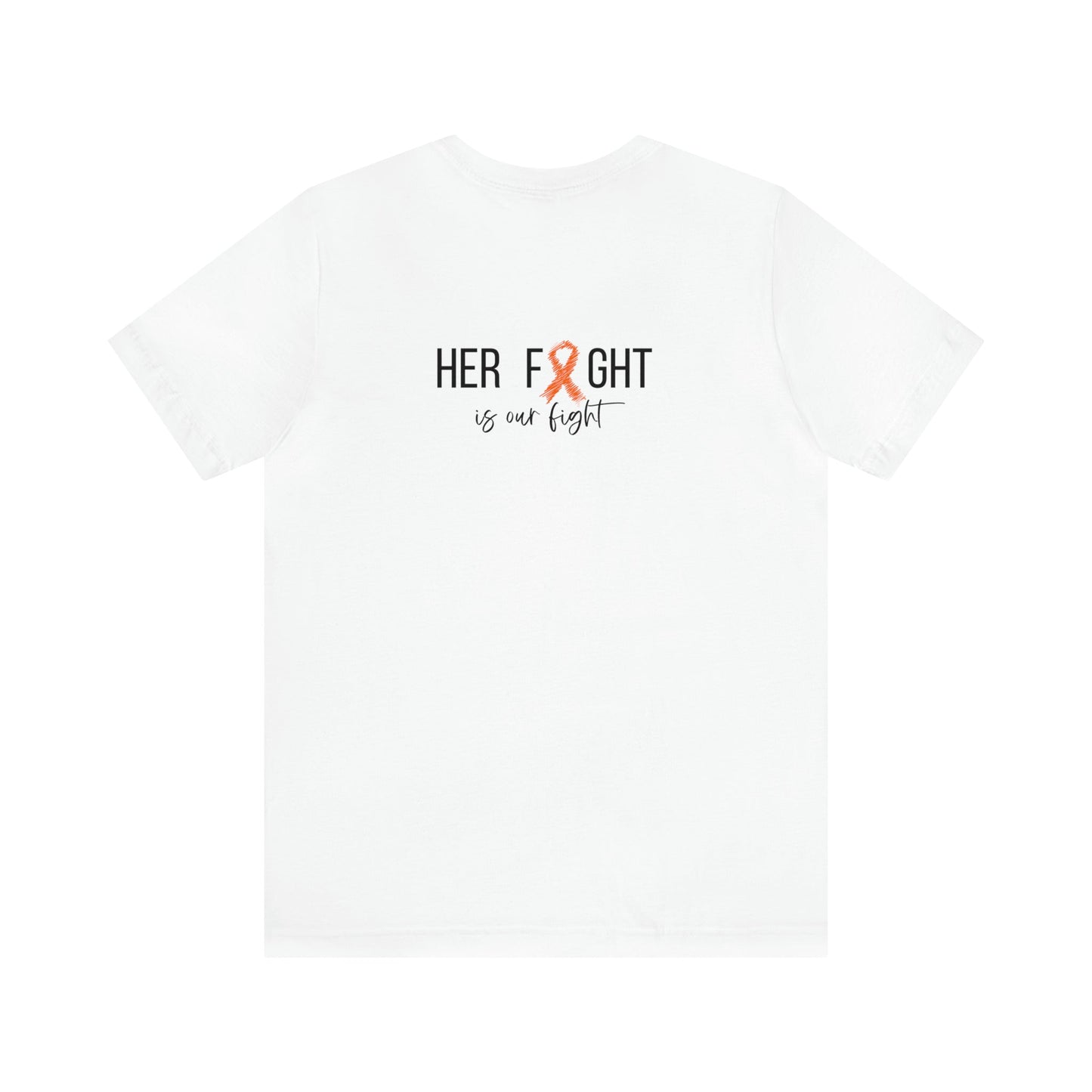 ALL Her Fight is our fight - Unisex Jersey Short Sleeve Tee- T-Shirt Daffodil & Alder