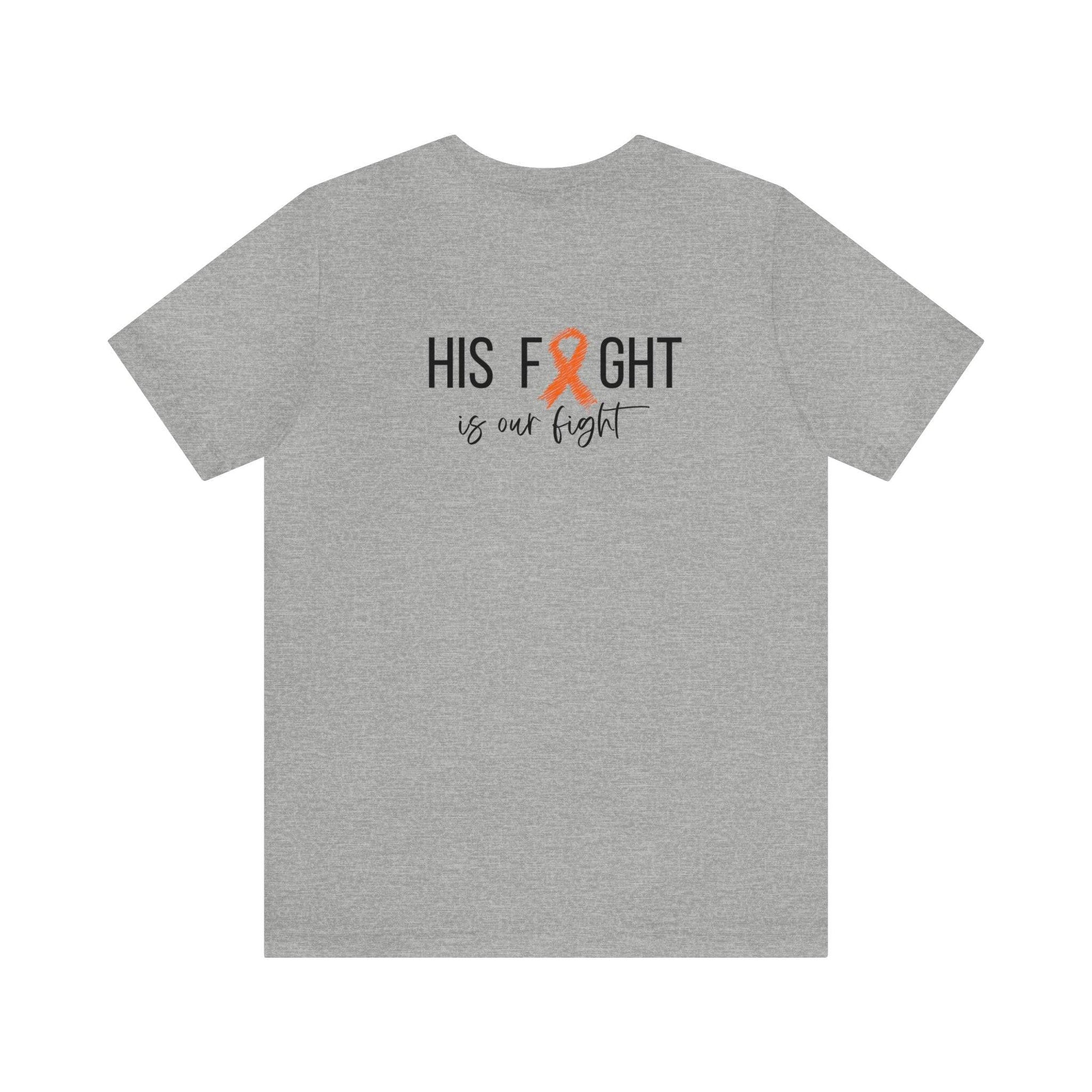 ALL His Fight is our fight - Unisex Jersey Short Sleeve Tee- T-Shirt Daffodil & Alder