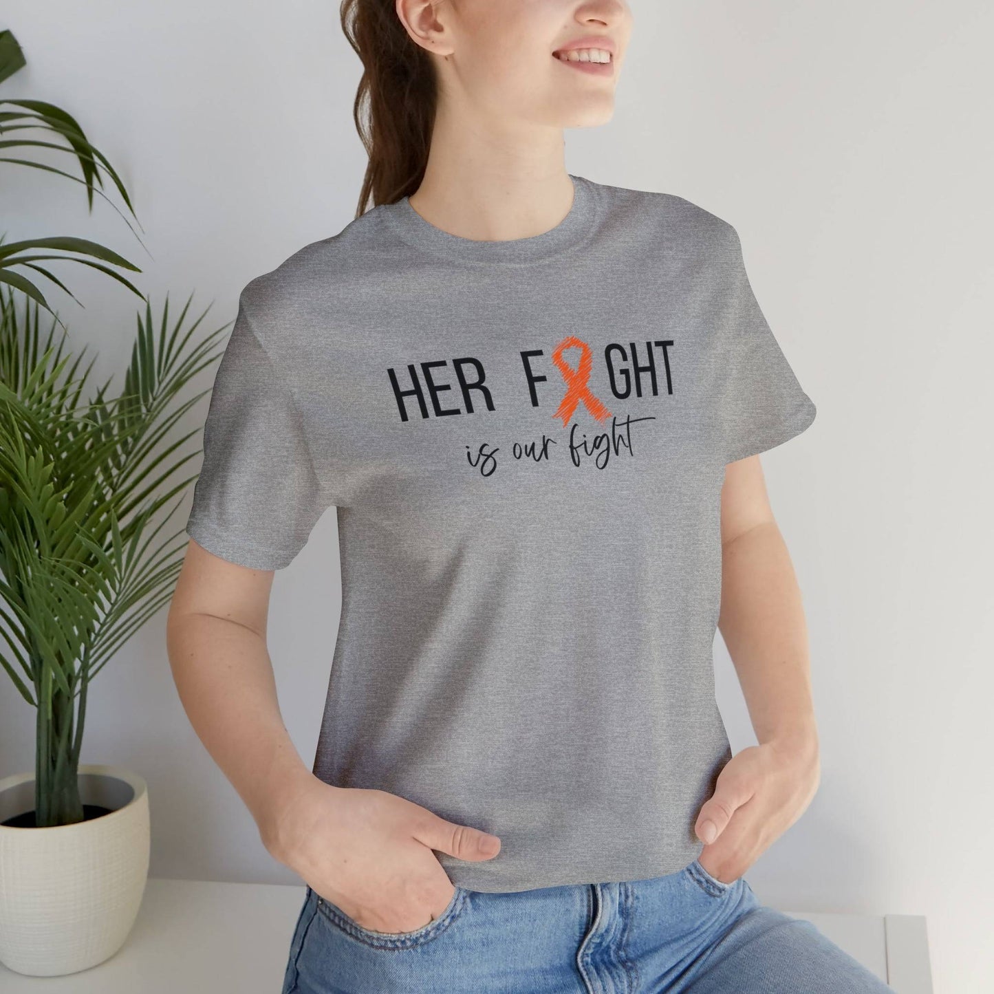 Her Fight is our fight - Unisex Jersey Short Sleeve Tee- T-Shirt Daffodil & Alder