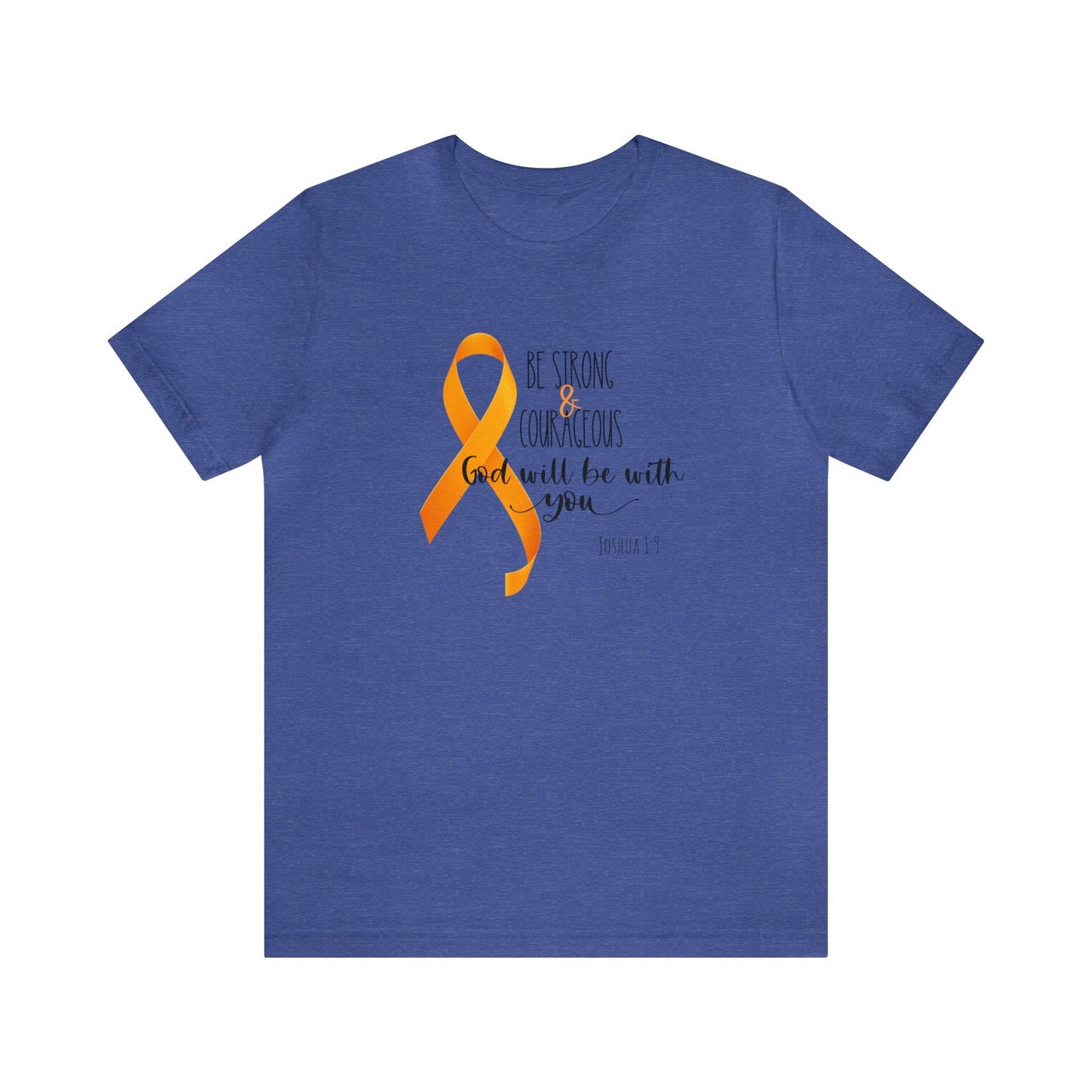 Joshua 1:9 Leukemia Support - unisex jersey short sleeve tee- T-Shirt Daffodil & Alder