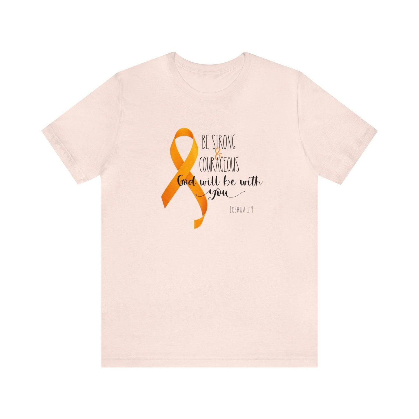 Joshua 1:9 Leukemia Support - unisex jersey short sleeve tee- T-Shirt Daffodil & Alder