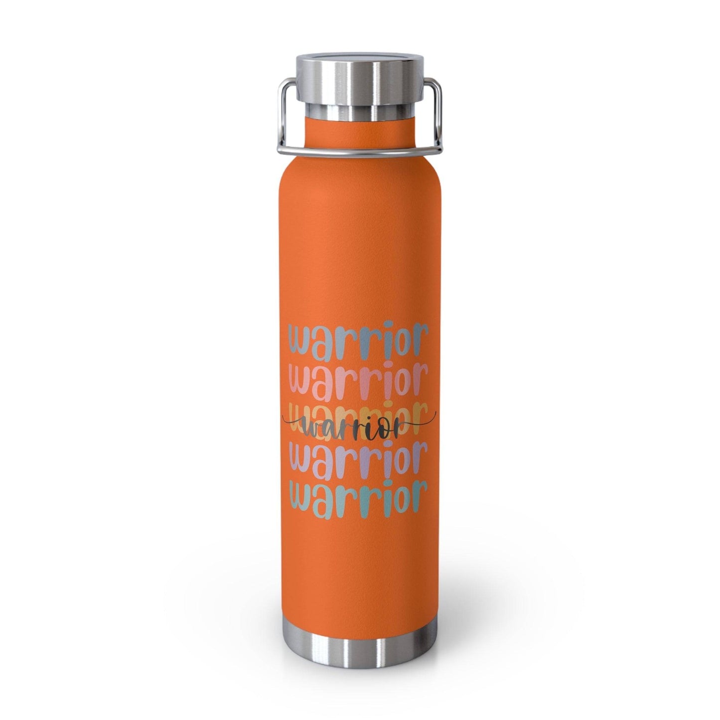 Warrior saying - Copper Vacuum Insulated Bottle, 22oz- Mug Daffodil & Alder