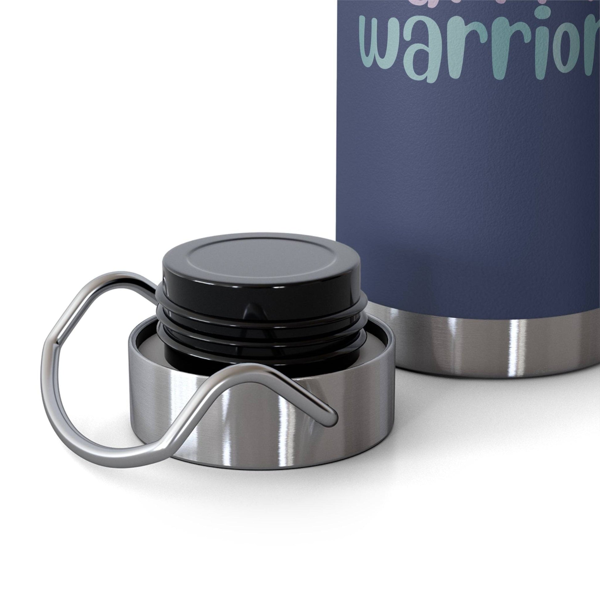 Warrior saying - Copper Vacuum Insulated Bottle, 22oz- Mug Daffodil & Alder